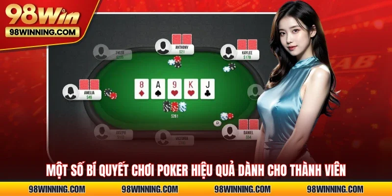 Một số bí quyết chơi poker hiệu quả dành cho thành viên
