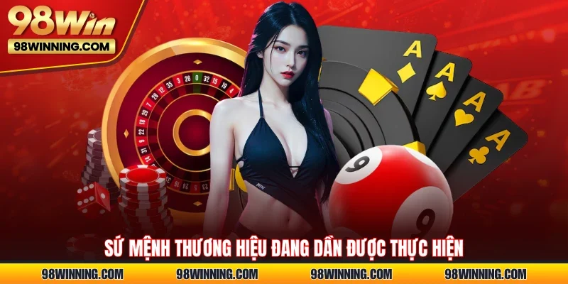 Sứ mệnh thương hiệu đang dần được thực hiện